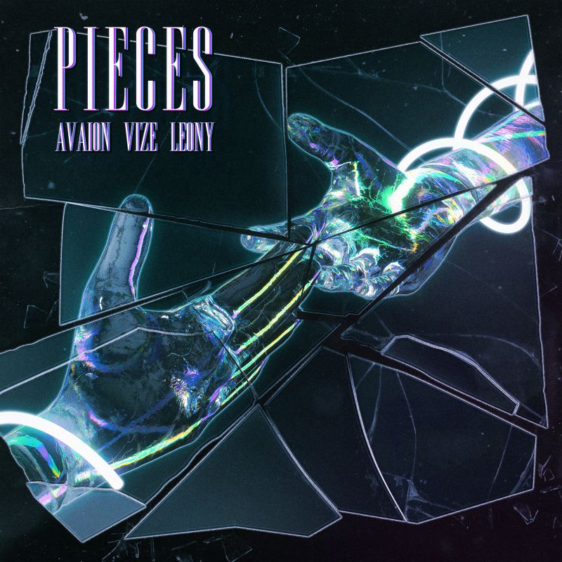 AVAION RE-RELEASES HIS PLATINUM SELLING SINGLE ‘PIECES’ WITH VIZE & LEONY