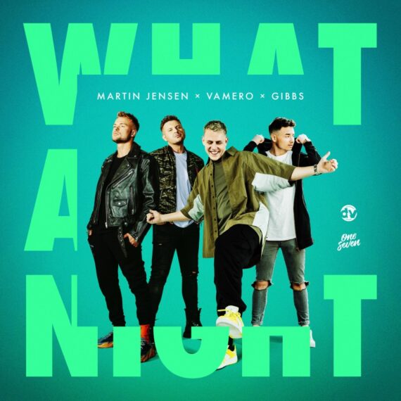 MARTIN JENSEN TEAMS UP WITH VAMERO AND GIBBS ON YET ANOTHER FEEL-GOOD HOUSE ANTHEM IN ‘WHAT A NIGHT’