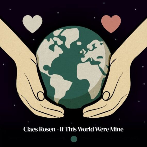 CLAES ROSEN FINALLY UNVEILS VIRAL REMAKE OF MARVIN GAYE HIT ‘IF THIS WORLD WERE MINE’